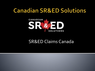 SR&ED Claims And Tax Credits In Canada