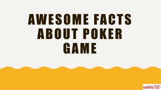 Awesome Facts About Poker Game