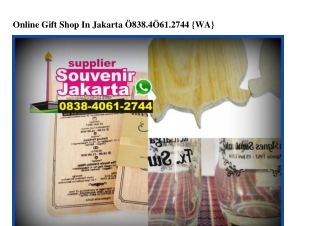 Online Gift Shop In Jakarta 0838~4061~2744[wa]