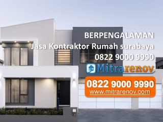 BERPENGALAMAN, Jasa Kontraktor Rumah surabaya, 0822 9000 9990