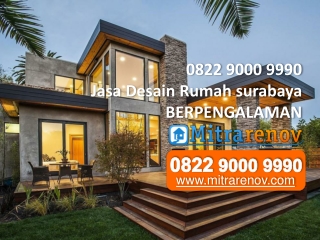 0822 9000 9990, Jasa Desain Rumah surabaya, BERPENGALAMAN