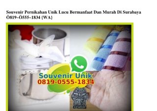 Souvenir Pernikahan Unik Lucu Bermanfaat Dan Murah Di Surabaya Ô819~Ô555~1834[wa]