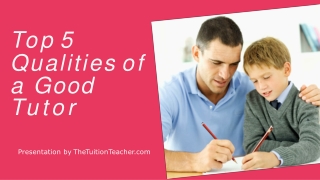 Top 5 Qualities of a Good Tutor