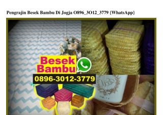 Pengrajin Besek Bambu Di Jogja 0896.30I2.3779[wa]