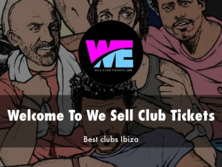 Detail Presentation About We Sell Club Tickets