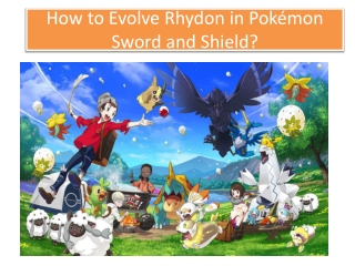 How to Evolve Rhydon in Pokémon Sword and Shield?