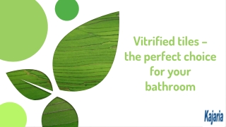 Vitrified tiles – the perfect choice for your bathroom