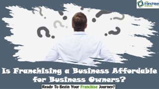 Is Franchising a Business Affordable for Business Owners?