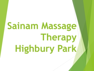 Best place for Massage Therapist in Highbury