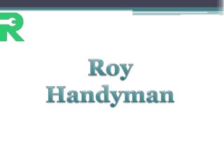 Handyman Service by Roy Handyman