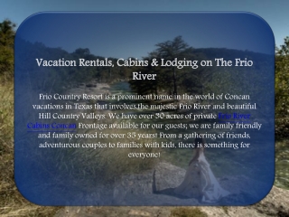 Vacation Rentals, Cabins & Lodging on The Frio River