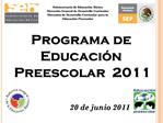 Programa de Educaci n Preescolar 2011