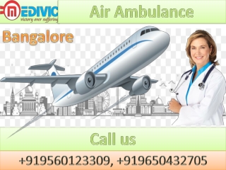 Hire Air Ambulance Services in Bangalore and Chennai by Medivic Aviation with doctor