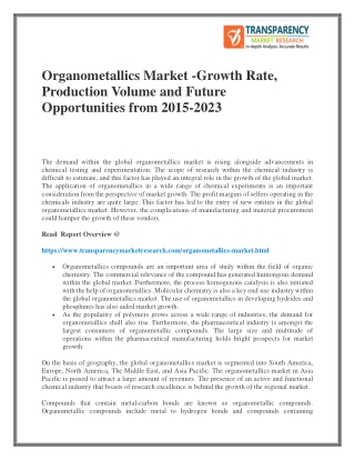Organometallics Market -Growth Rate, Production Volume and Future Opportunities from 2015-2023