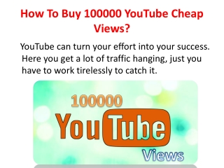 How To Buy 100000 YouTube Cheap Views?