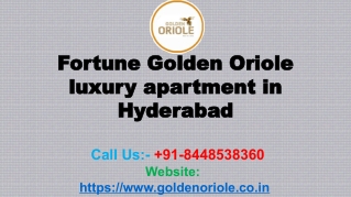 Fortune Golden Oriole Hyderabad - lavish apartments for sale