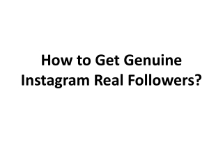 How to Get Genuine Instagram Real Followers?