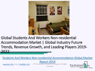 Global Students And Workers Non-Residential Accommodation Market Report 2019