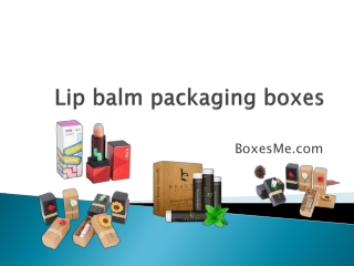 Get these amazing Lip balm packaging boxes