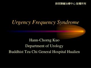 Urgency Frequency Syndrome
