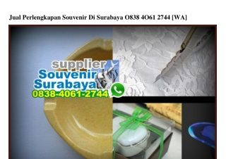 Jual Perlengkapan Souvenir Di Surabaya 0838.4061.2744[wa]