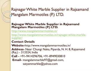 Rajnagar White Marble Supplier in Rajsamand Mangalam Marmotiles (P.) LTD.