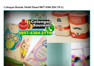 Celengan Bentuk Mobil Flanel 0857 4384 2114[wa]