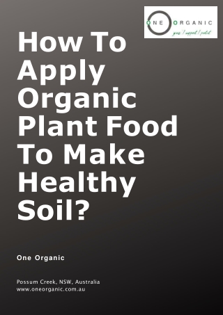 Know the changes that organic plant food bring in the soil