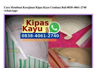 Cara Membuat Kerajinan Kipas Kayu Cendana Bali Ö838~4Ö61~274Ö[wa]