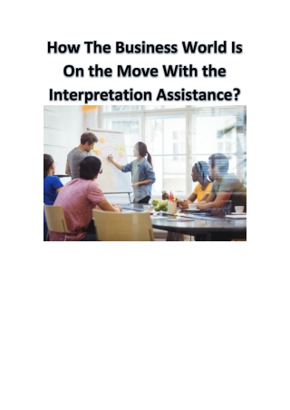 How The Business World Is On the Move With the Interpretation Assistance?