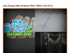 Jual Tabung Mika Di Bekasi 0831_0801_2343[wa]