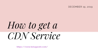 How to Get a CDN Service?