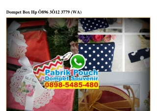 Dompet Box Hp Ö8963Ö123779[wa]