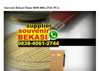 Souvenir Bekasi Timur Ô838.4Ô61.2744[wa]