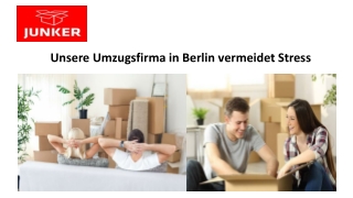 Unsere Umzugsfirma in Berlin vermeidet Stress