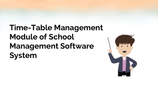 Time-Table Management Module of School Management Software System