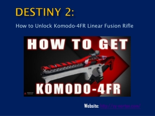 Destiny 2: How to Unlock Komodo-4FR Linear Fusion Rifle