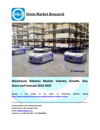 Warehouse Robotics Market: Industry Growth, Size, Share and Forecast 2019-2025