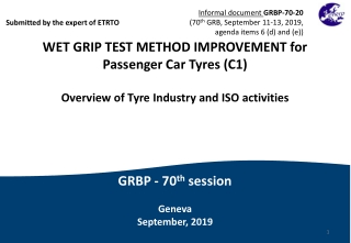 WET GRIP TEST METHOD IMPROVEMENT for Passenger Car  Tyres  (C1)