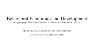 Michael Kremer, Gautam Rao and Frank  Schilbach Harvard University, MIT and NBER