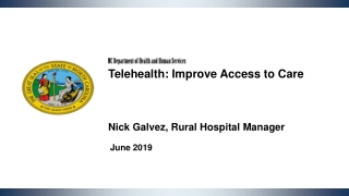 NC Department of Health and Human Services  Telehealth: Improve Access to Care