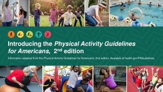 Introducing the  Physical Activity Guidelines for Americans ,  2 nd  edition