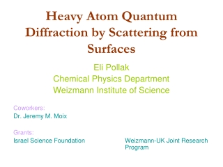 Heavy Atom Quantum Diffraction by Scattering from Surfaces