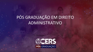 PÓS GRADUAÇÃO EM DIREITO ADMINISTRATIVO