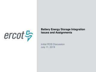 Battery Energy Storage Integration Issues and Assignments Initial ROS Discussion July  11,  2019