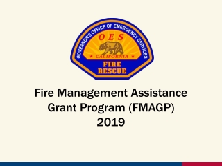 Fire Management Assistance Grant Program (FMAGP) 2019