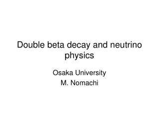 Double beta decay and neutrino physics