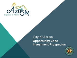 City of Azusa  Opportunity Zone  Investment Prospectus