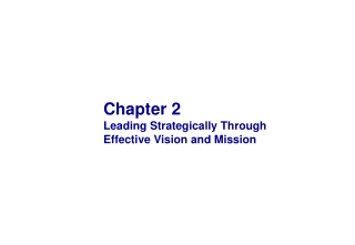 Chapter 2 Leading Strategically Through Effective Vision and Mission