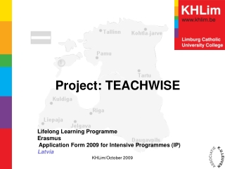 Lifelong Learning Programme Erasmus  Application Form 2009 for Intensive Programmes (IP) Latvia